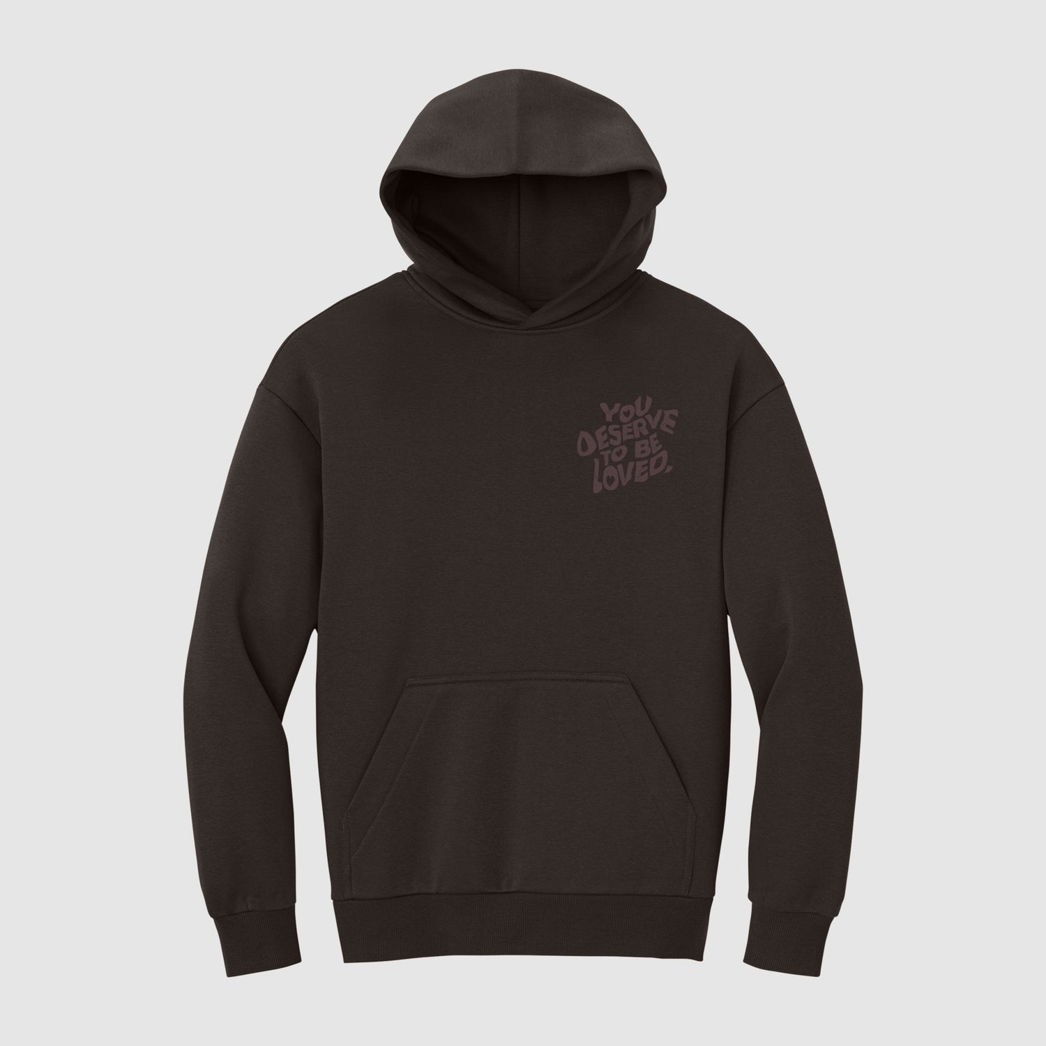 You Deserve To Be Loved Tonal Oversized Hoodie - No Sad Days