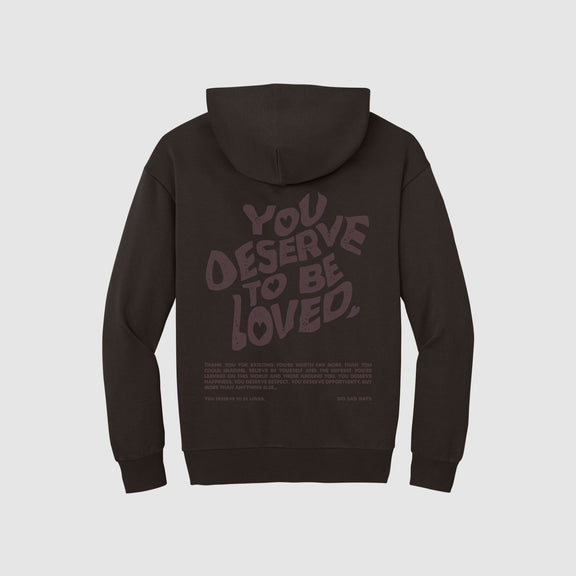 You Deserve To Be Loved Tonal Oversized Hoodie - No Sad Days